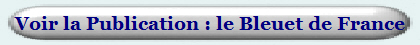 Voir la Publication : le Bleuet de France